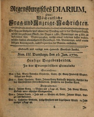 Regensburgisches Diarium oder wöchentliche Frag- und Anzeige-Nachrichten (Regensburger Wochenblatt) Dienstag 16. Januar 1770