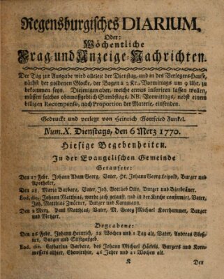 Regensburgisches Diarium oder wöchentliche Frag- und Anzeige-Nachrichten (Regensburger Wochenblatt) Dienstag 6. März 1770