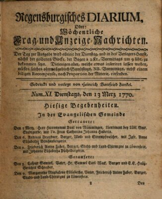 Regensburgisches Diarium oder wöchentliche Frag- und Anzeige-Nachrichten (Regensburger Wochenblatt) Dienstag 13. März 1770