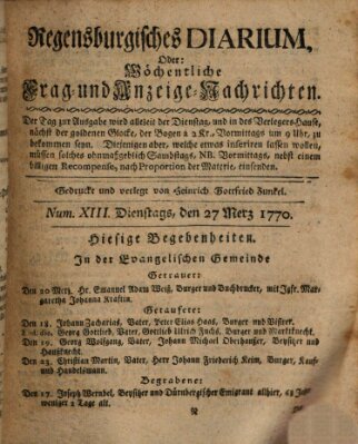 Regensburgisches Diarium oder wöchentliche Frag- und Anzeige-Nachrichten (Regensburger Wochenblatt) Dienstag 27. März 1770