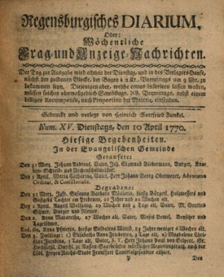 Regensburgisches Diarium oder wöchentliche Frag- und Anzeige-Nachrichten (Regensburger Wochenblatt) Dienstag 10. April 1770