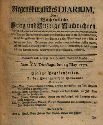 Regensburgisches Diarium oder wöchentliche Frag- und Anzeige-Nachrichten (Regensburger Wochenblatt) Dienstag 15. Mai 1770