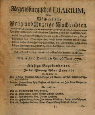 Regensburgisches Diarium oder wöchentliche Frag- und Anzeige-Nachrichten (Regensburger Wochenblatt) Dienstag 26. Juni 1770