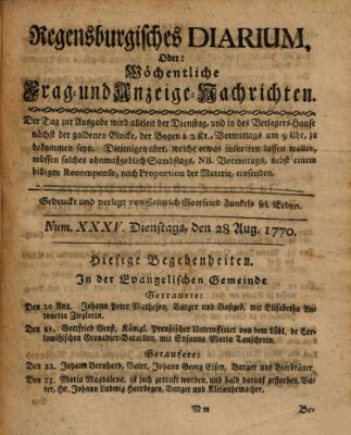 Regensburgisches Diarium oder wöchentliche Frag- und Anzeige-Nachrichten (Regensburger Wochenblatt) Dienstag 28. August 1770