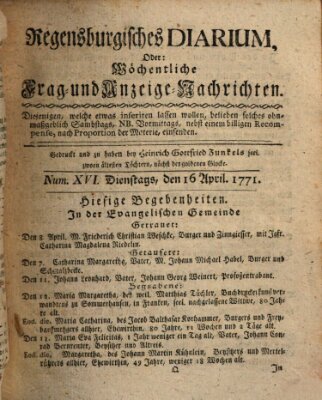 Regensburgisches Diarium oder wöchentliche Frag- und Anzeige-Nachrichten (Regensburger Wochenblatt) Dienstag 16. April 1771