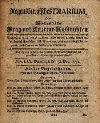 Regensburgisches Diarium oder wöchentliche Frag- und Anzeige-Nachrichten (Regensburger Wochenblatt) Dienstag 31. Dezember 1771