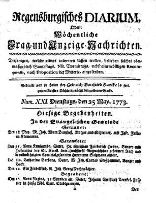 Regensburgisches Diarium oder wöchentliche Frag- und Anzeige-Nachrichten (Regensburger Wochenblatt) Dienstag 25. Mai 1773