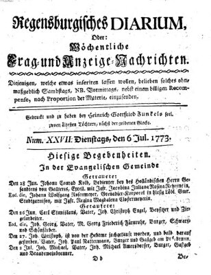 Regensburgisches Diarium oder wöchentliche Frag- und Anzeige-Nachrichten (Regensburger Wochenblatt) Dienstag 6. Juli 1773