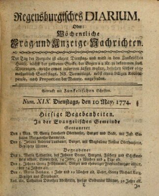 Regensburgisches Diarium oder wöchentliche Frag- und Anzeige-Nachrichten (Regensburger Wochenblatt) Dienstag 10. Mai 1774