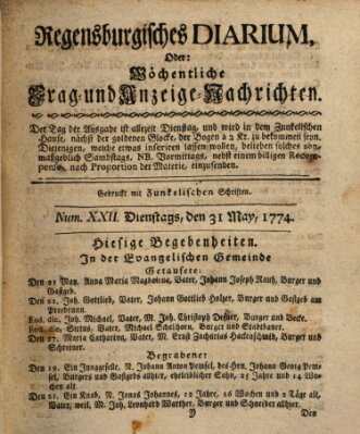 Regensburgisches Diarium oder wöchentliche Frag- und Anzeige-Nachrichten (Regensburger Wochenblatt) Dienstag 31. Mai 1774