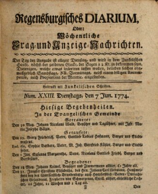 Regensburgisches Diarium oder wöchentliche Frag- und Anzeige-Nachrichten (Regensburger Wochenblatt) Dienstag 7. Juni 1774