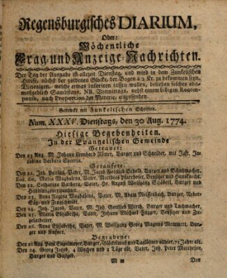 Regensburgisches Diarium oder wöchentliche Frag- und Anzeige-Nachrichten (Regensburger Wochenblatt) Dienstag 30. August 1774