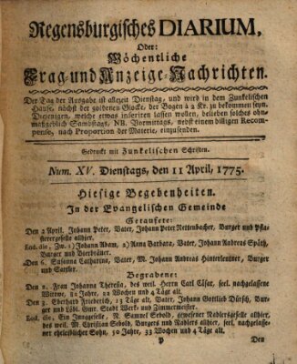 Regensburgisches Diarium oder wöchentliche Frag- und Anzeige-Nachrichten (Regensburger Wochenblatt) Dienstag 11. April 1775