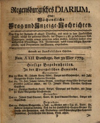 Regensburgisches Diarium oder wöchentliche Frag- und Anzeige-Nachrichten (Regensburger Wochenblatt) Dienstag 30. Mai 1775