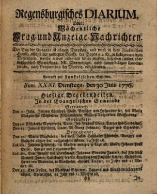 Regensburgisches Diarium oder wöchentliche Frag- und Anzeige-Nachrichten (Regensburger Wochenblatt) Dienstag 30. Juli 1776