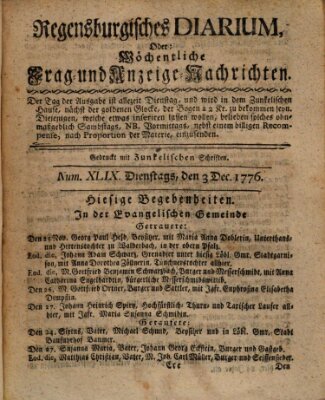 Regensburgisches Diarium oder wöchentliche Frag- und Anzeige-Nachrichten (Regensburger Wochenblatt) Dienstag 3. Dezember 1776