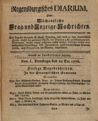 Regensburgisches Diarium oder wöchentliche Frag- und Anzeige-Nachrichten (Regensburger Wochenblatt) Dienstag 10. Dezember 1776