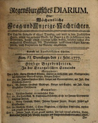 Regensburgisches Diarium oder wöchentliche Frag- und Anzeige-Nachrichten (Regensburger Wochenblatt) Dienstag 11. Februar 1777