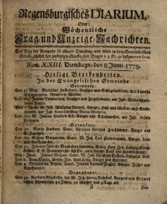 Regensburgisches Diarium oder wöchentliche Frag- und Anzeige-Nachrichten (Regensburger Wochenblatt) Dienstag 8. Juni 1779