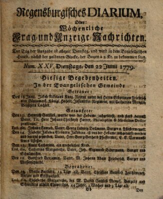 Regensburgisches Diarium oder wöchentliche Frag- und Anzeige-Nachrichten (Regensburger Wochenblatt) Dienstag 22. Juni 1779