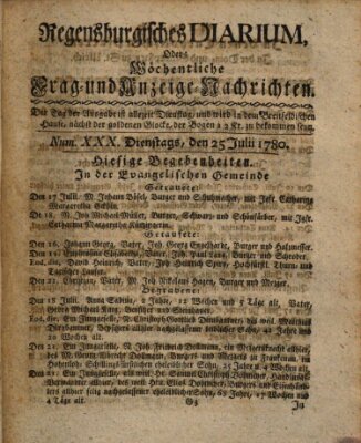 Regensburgisches Diarium oder wöchentliche Frag- und Anzeige-Nachrichten (Regensburger Wochenblatt) Dienstag 25. Juli 1780