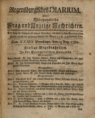 Regensburgisches Diarium oder wöchentliche Frag- und Anzeige-Nachrichten (Regensburger Wochenblatt) Dienstag 15. August 1780