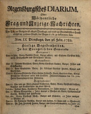 Regensburgisches Diarium oder wöchentliche Frag- und Anzeige-Nachrichten (Regensburger Wochenblatt) Dienstag 26. Februar 1782