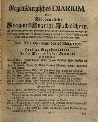 Regensburgisches Diarium oder wöchentliche Frag- und Anzeige-Nachrichten (Regensburger Wochenblatt) Dienstag 26. März 1782