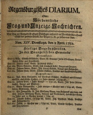 Regensburgisches Diarium oder wöchentliche Frag- und Anzeige-Nachrichten (Regensburger Wochenblatt) Dienstag 2. April 1782