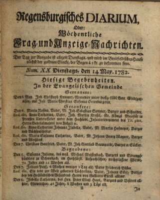 Regensburgisches Diarium oder wöchentliche Frag- und Anzeige-Nachrichten (Regensburger Wochenblatt) Dienstag 14. Mai 1782