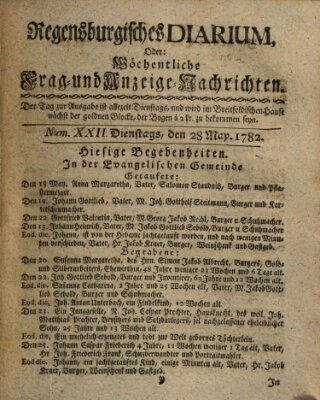 Regensburgisches Diarium oder wöchentliche Frag- und Anzeige-Nachrichten (Regensburger Wochenblatt) Dienstag 28. Mai 1782