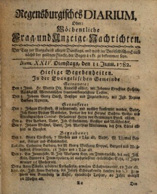 Regensburgisches Diarium oder wöchentliche Frag- und Anzeige-Nachrichten (Regensburger Wochenblatt) Dienstag 11. Juni 1782