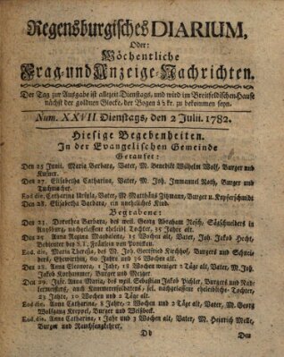 Regensburgisches Diarium oder wöchentliche Frag- und Anzeige-Nachrichten (Regensburger Wochenblatt) Dienstag 2. Juli 1782