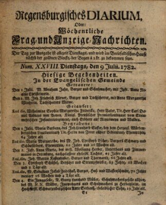 Regensburgisches Diarium oder wöchentliche Frag- und Anzeige-Nachrichten (Regensburger Wochenblatt) Dienstag 9. Juli 1782