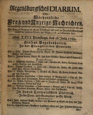 Regensburgisches Diarium oder wöchentliche Frag- und Anzeige-Nachrichten (Regensburger Wochenblatt) Dienstag 16. Juli 1782