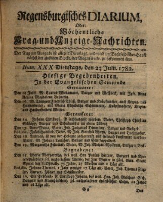 Regensburgisches Diarium oder wöchentliche Frag- und Anzeige-Nachrichten (Regensburger Wochenblatt) Dienstag 23. Juli 1782