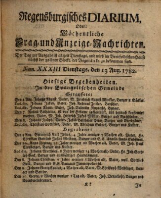 Regensburgisches Diarium oder wöchentliche Frag- und Anzeige-Nachrichten (Regensburger Wochenblatt) Dienstag 13. August 1782