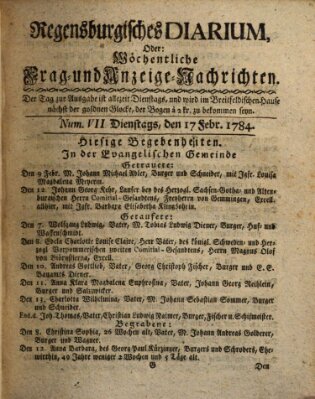 Regensburgisches Diarium oder wöchentliche Frag- und Anzeige-Nachrichten (Regensburger Wochenblatt) Dienstag 17. Februar 1784