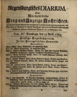 Regensburgisches Diarium oder wöchentliche Frag- und Anzeige-Nachrichten (Regensburger Wochenblatt) Dienstag 13. April 1784