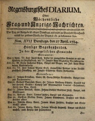 Regensburgisches Diarium oder wöchentliche Frag- und Anzeige-Nachrichten (Regensburger Wochenblatt) Dienstag 27. April 1784