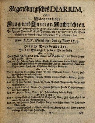 Regensburgisches Diarium oder wöchentliche Frag- und Anzeige-Nachrichten (Regensburger Wochenblatt) Dienstag 15. Juni 1784