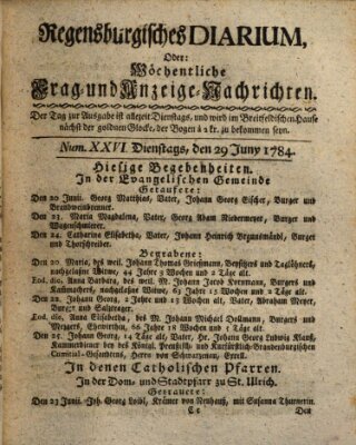 Regensburgisches Diarium oder wöchentliche Frag- und Anzeige-Nachrichten (Regensburger Wochenblatt) Dienstag 29. Juni 1784