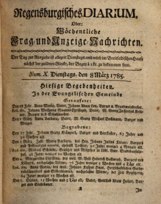 Regensburgisches Diarium oder wöchentliche Frag- und Anzeige-Nachrichten (Regensburger Wochenblatt) Dienstag 8. März 1785