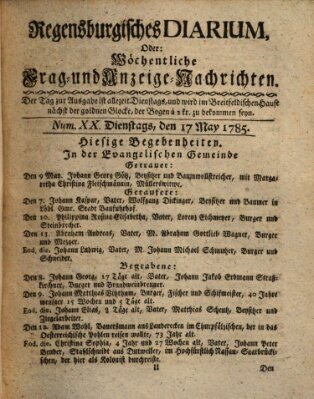 Regensburgisches Diarium oder wöchentliche Frag- und Anzeige-Nachrichten (Regensburger Wochenblatt) Dienstag 17. Mai 1785