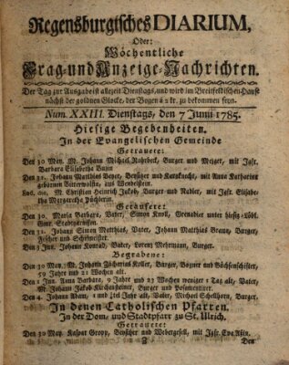 Regensburgisches Diarium oder wöchentliche Frag- und Anzeige-Nachrichten (Regensburger Wochenblatt) Dienstag 7. Juni 1785