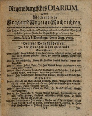 Regensburgisches Diarium oder wöchentliche Frag- und Anzeige-Nachrichten (Regensburger Wochenblatt) Dienstag 2. August 1785