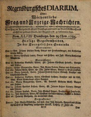 Regensburgisches Diarium oder wöchentliche Frag- und Anzeige-Nachrichten (Regensburger Wochenblatt) Dienstag 29. November 1785