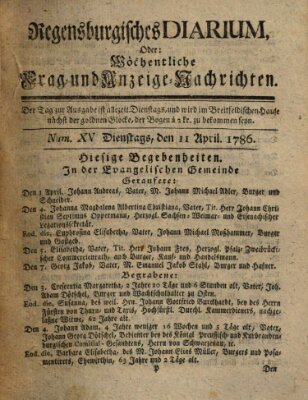 Regensburgisches Diarium oder wöchentliche Frag- und Anzeige-Nachrichten (Regensburger Wochenblatt) Dienstag 11. April 1786