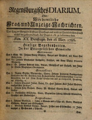 Regensburgisches Diarium oder wöchentliche Frag- und Anzeige-Nachrichten (Regensburger Wochenblatt) Dienstag 16. Mai 1786