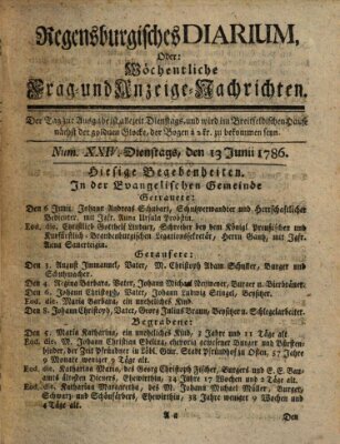 Regensburgisches Diarium oder wöchentliche Frag- und Anzeige-Nachrichten (Regensburger Wochenblatt) Dienstag 13. Juni 1786